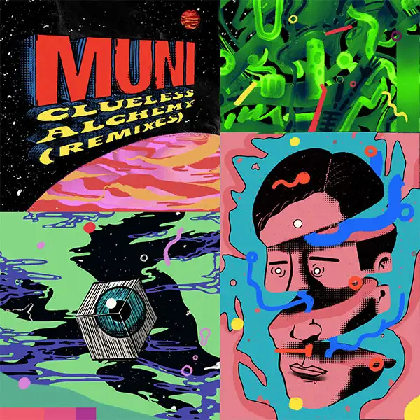 Muni – Clueless Alchemy (Remixes)